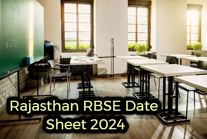 RBSE Date Sheet 2024: Rajasthan Board Class 10th, 12th Subject-Wise ...