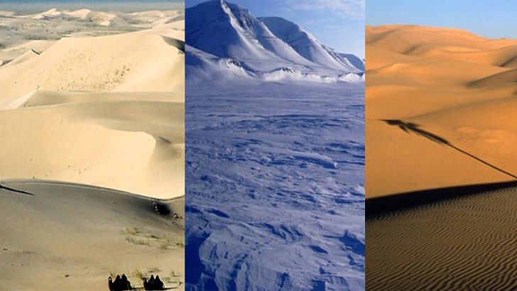 <p>  <h3><strong>ANSWERS:</strong></h3>   <ul> <li>Gobi Desert</li> <li>Antarctic Desert</li> <li>Sahara Desert</li> <li>Arabian Desert</li> </ul>  </p>