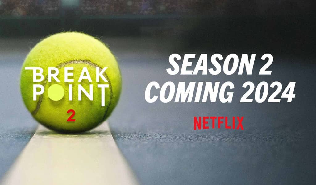 Netflix Tennis Series Break Point: Release Date, Featured Players For ...