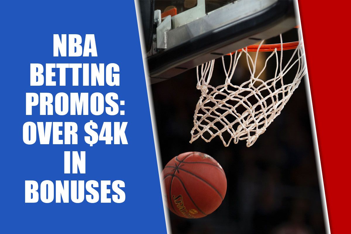 NBA Betting Promos: Sign Up With ESPN BET, Others To Claim $4K+ In Bonuses