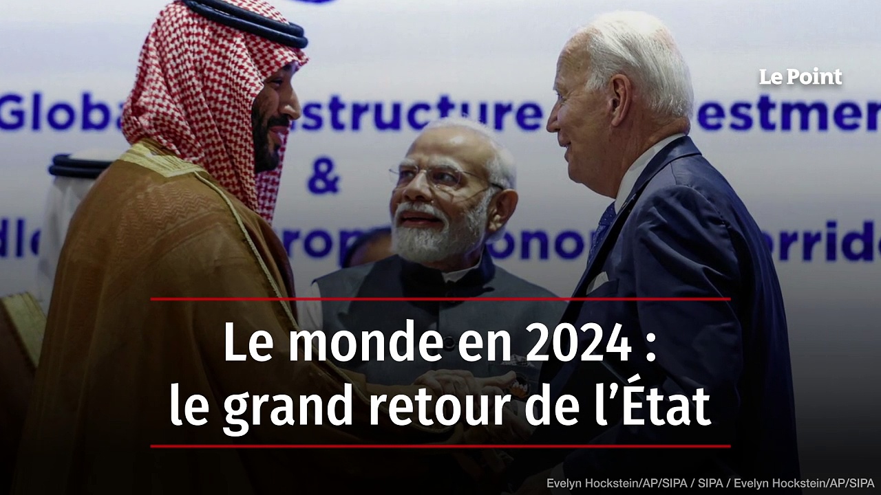 Le Monde En 2024 Le Grand Retour De L Tat   AA1mgEZr.img