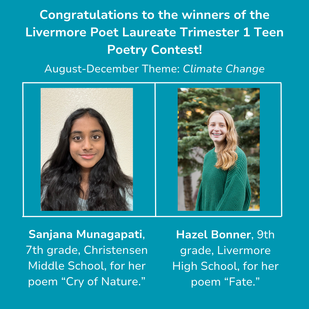 Congratulations to the Livermore Poet Laureate Trimester 1 Teen Poetry ...