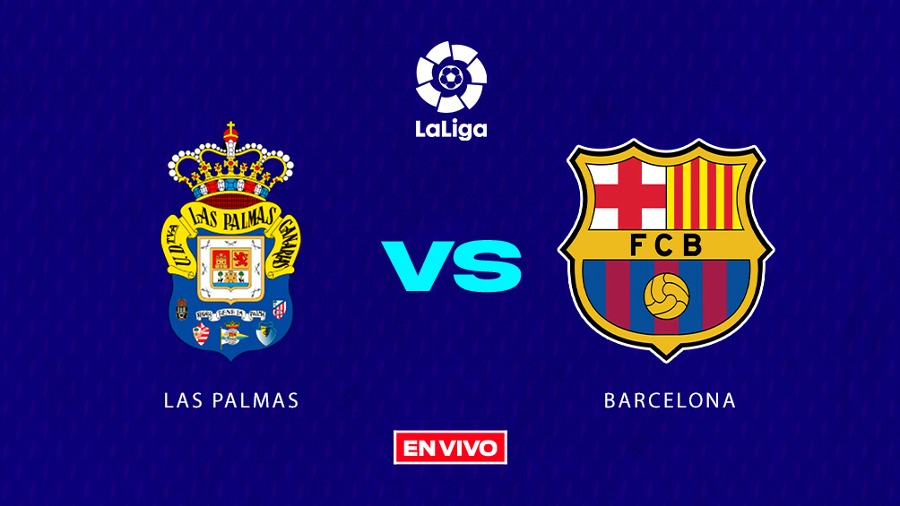 Las Palmas Vs Barcelona EN VIVO LaLiga Jornada 19