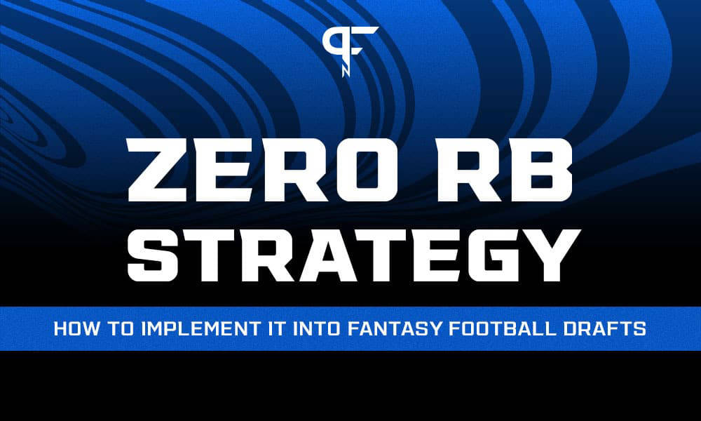 Zero RB Strategy How To Implement It in Dynasty Fantasy Football Drafts