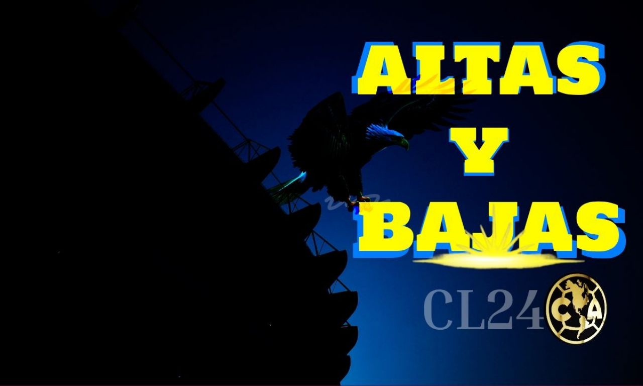 Actualización de ALTAS y BAJAS del Club América previo al cierre de