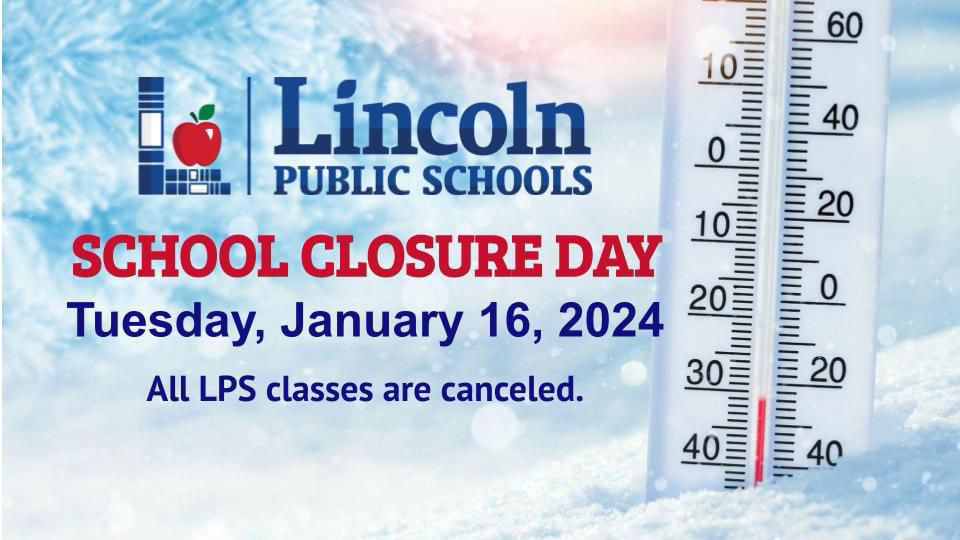 Lincoln Public School announces school closures for Tuesday