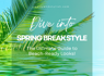 Dive into Spring Break Style: The Ultimate Guide to Beach-Ready Looks!<br><br>