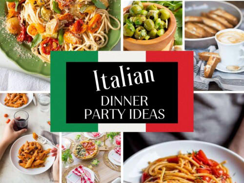 Host An Italian Dinner Party (Menu And Party Ideas)