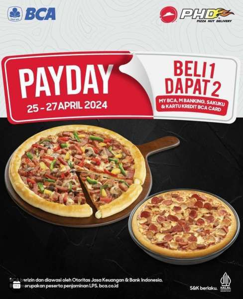 promo gajian pizza hut x bca beli 1 dapat 2 mulai 25-27 april 2024, berikut caranya