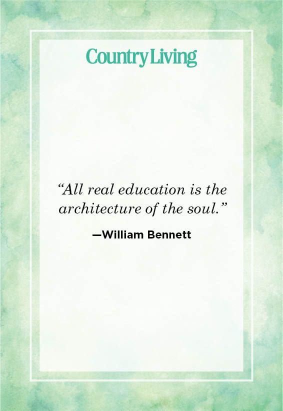 <p>“All real education is the architecture of the soul.” </p>