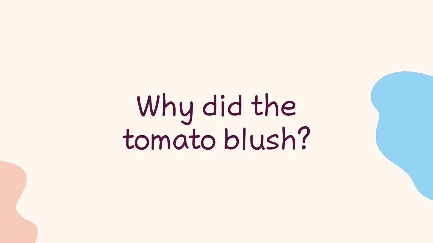 <p>Because it saw the salad dressing. This one might be a little tricky because your kid will be spending a couple of minutes just wheezing on the ground. But once they've recovered, you can reminisce about how the joke made the tomato look human.</p>