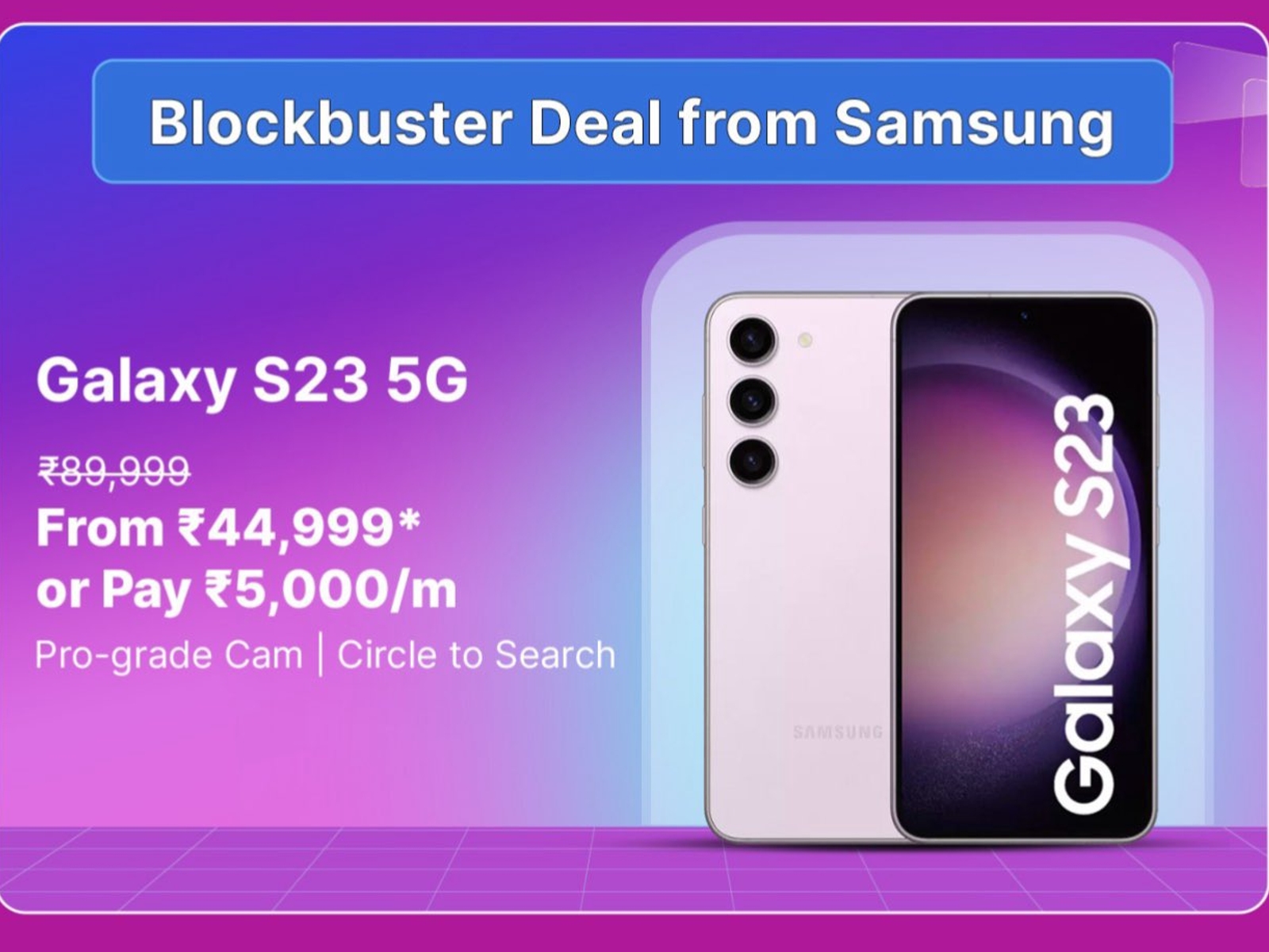 android, samsung’s galaxy s23, s23 fe, with ai features, get massive discounts on flipkart