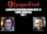 LeagueFeed Talks Blue Light and Implications for Gamers with Bryan Reedy of Gamer Advantage<br><br>