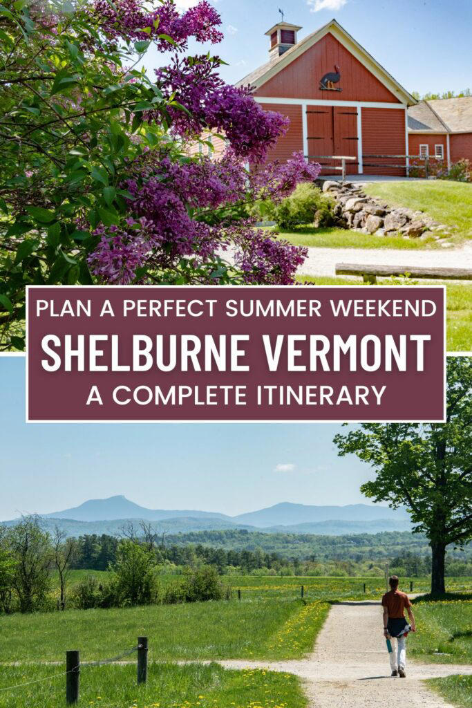 Plan a Perfect Summer Weekend in Shelburne, Vermont