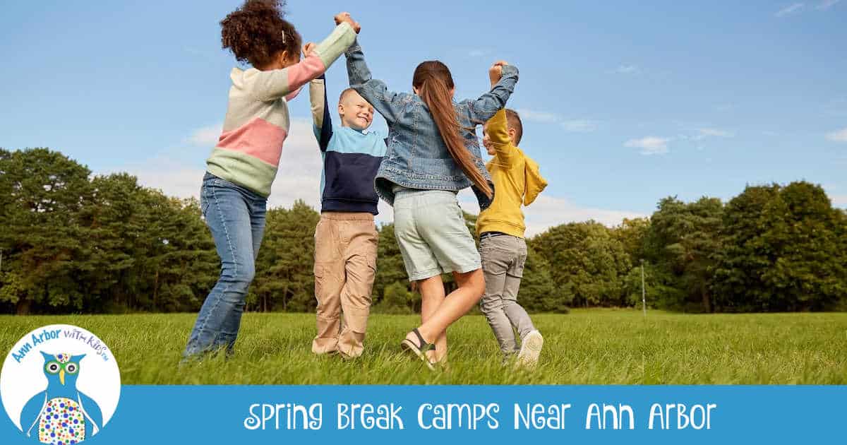 Amazing 2025 Ann Arbor Spring Break Camp Options