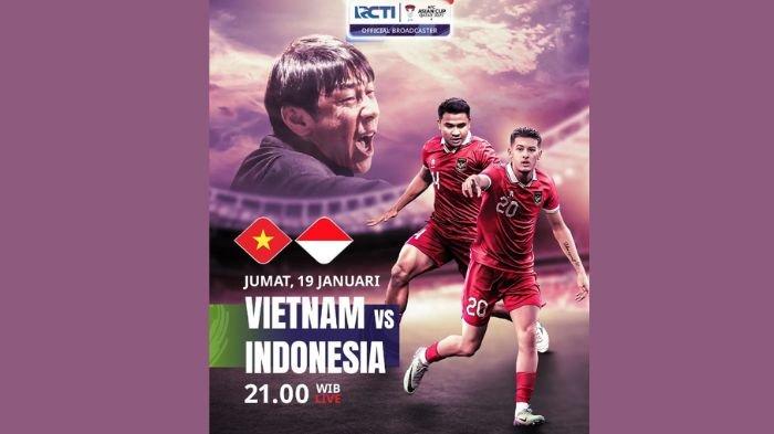 susunan pemain timnas indonesia vs vietnam di piala asia 2024 malam ini siaran langsung rcti