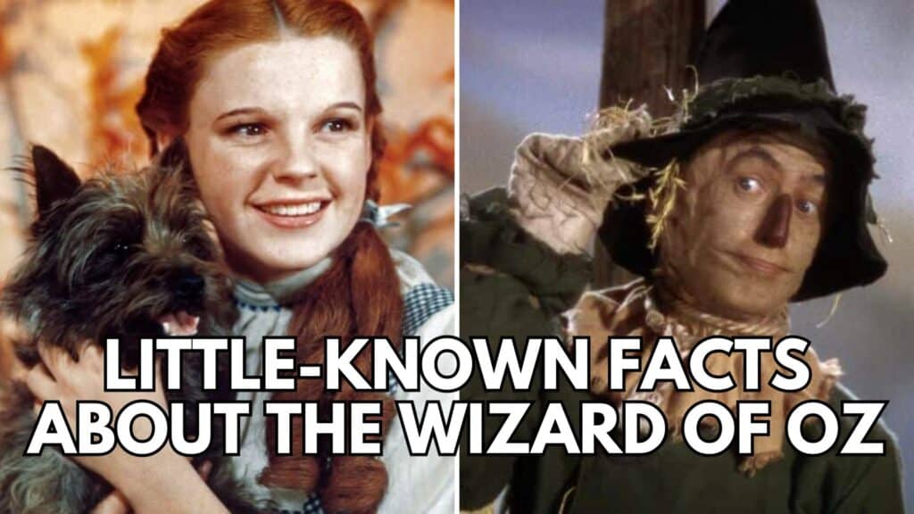 43 Tidbits About the Classic Wizard of Oz You Might Not Know