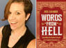 Word nerd Jess Zafarris documents the darker side of language in ‘Words from Hell’<br><br>