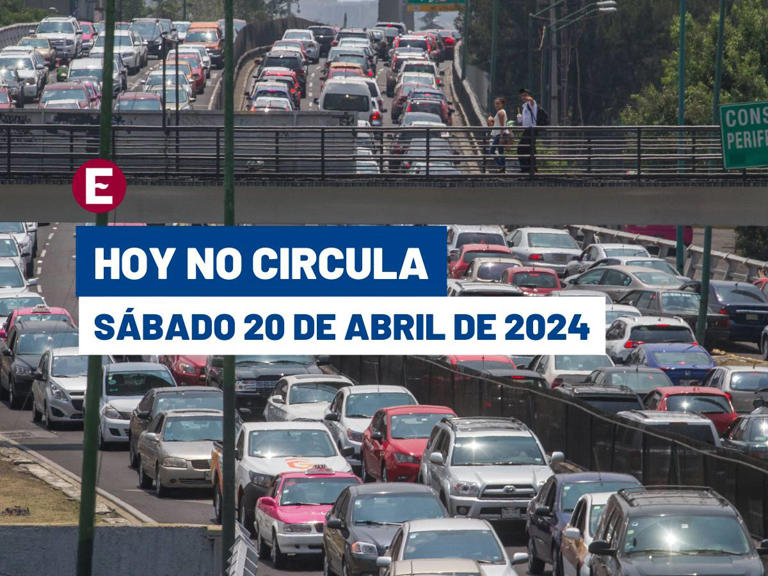 ¡Sábado con multa! Hoy No Circula en CDMX y Edomex este 20 de abril