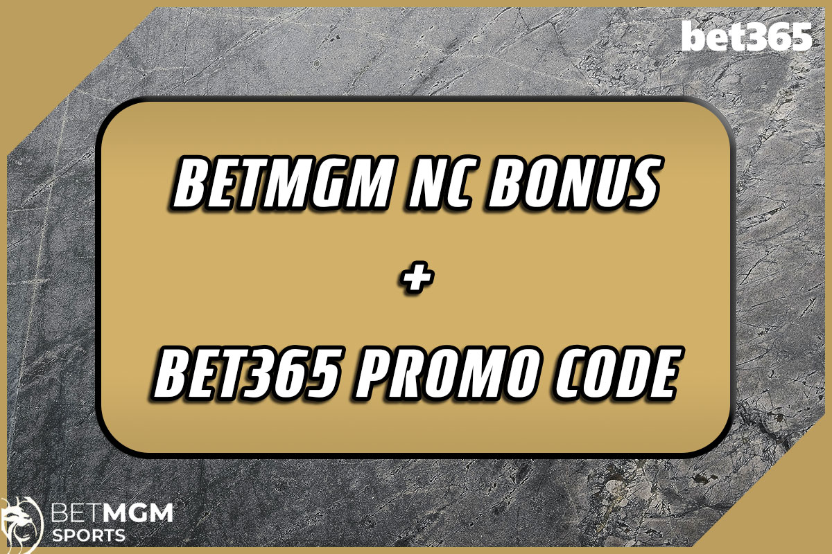 BetMGM NC Bonus + Bet365 Promo Code: Unlock $2,500 In Bonuses For NBA, NHL