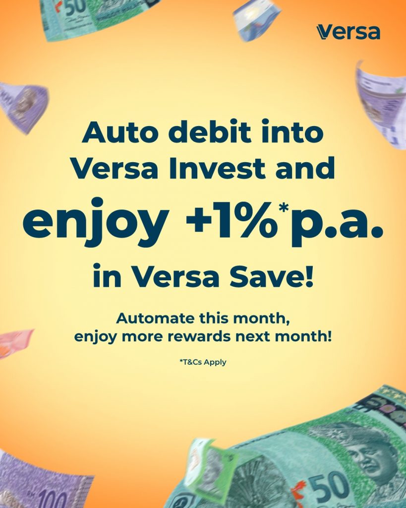 versa money booster campaign: enjoy an additional 1% p.a. nett returns on your savings and investments