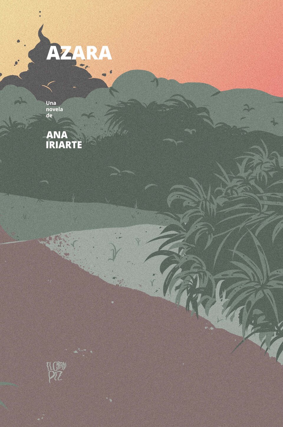 azara, la primera novela de ana iriarte, un thriller de inmigrantes ucranianos en la selva misionera