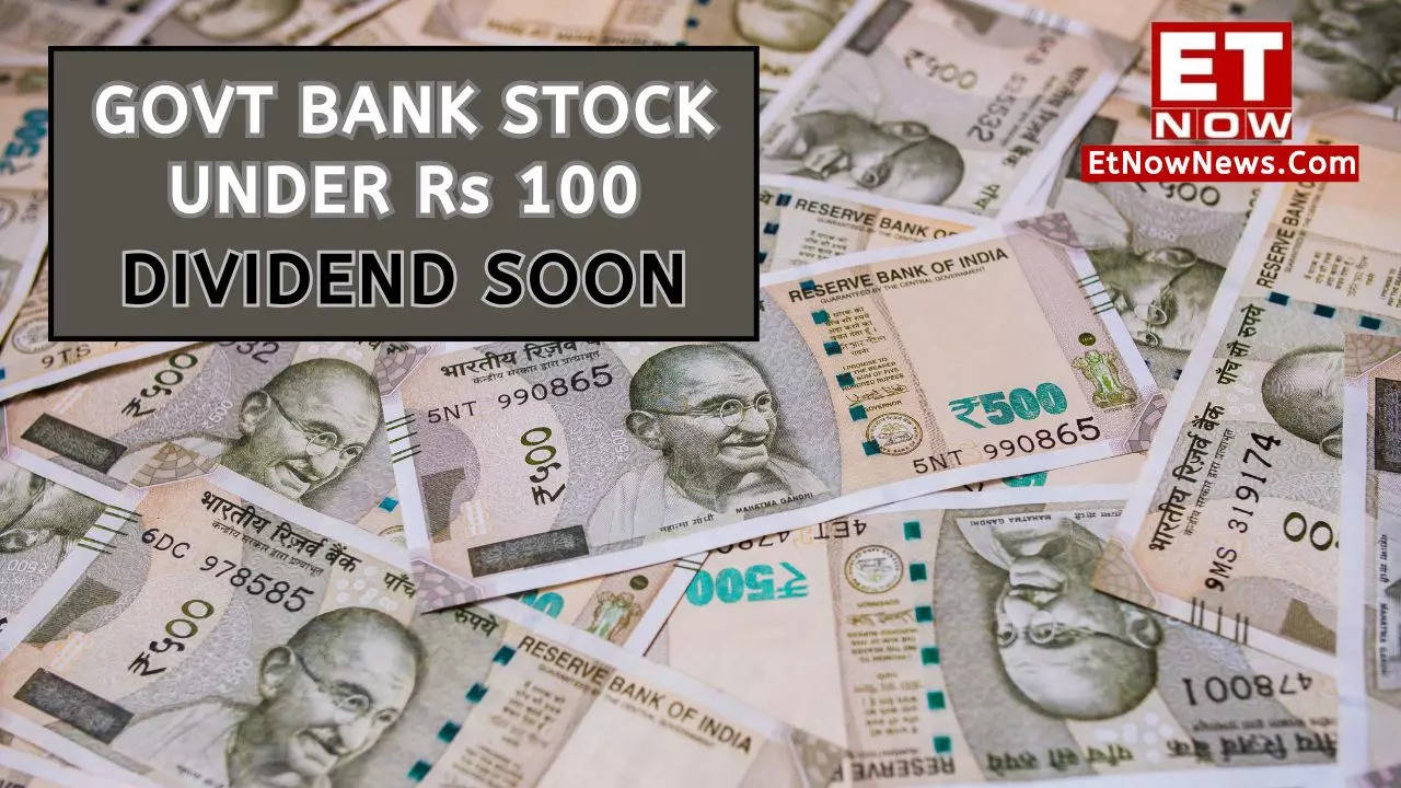 govt bank stock under rs 100 to declare dividend soon