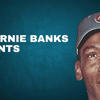 9 Ernie Banks Moments That Still Amaze Us Today<br>