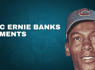 9 Ernie Banks Moments That Still Amaze Us Today<br><br>
