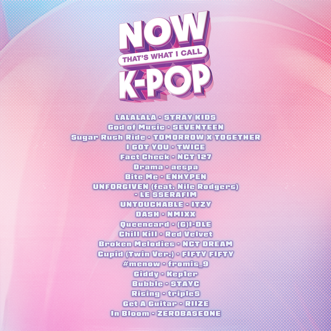 now that,s what i call k-pop umumkan daftar lagu-lagu hit: ada lalalala sampai drama