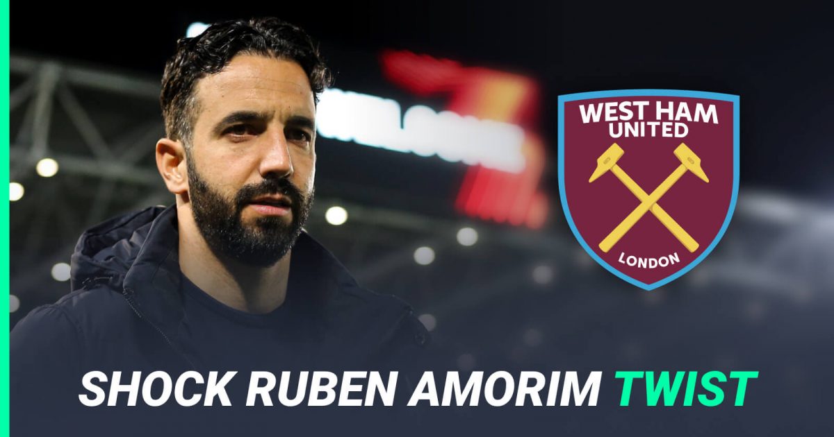 ruben amorim to west ham incredibly back on amid ‘advanced talks’ with second manager