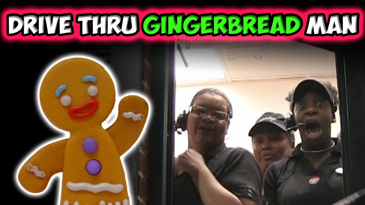 Drive thru gingerbread man prank