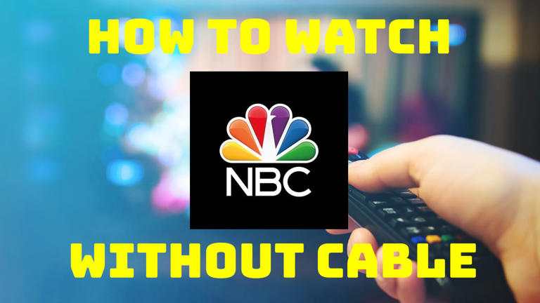 How to Watch NBC Without Cable