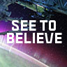 See To Believe