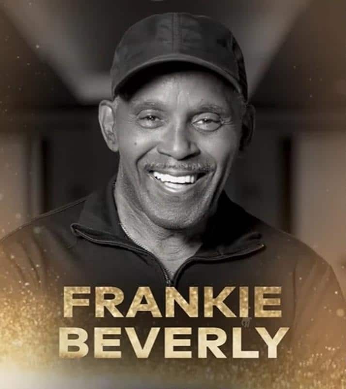 Legendary Frankie Beverly To Be Posthumously Inducted Into The 2024 ...