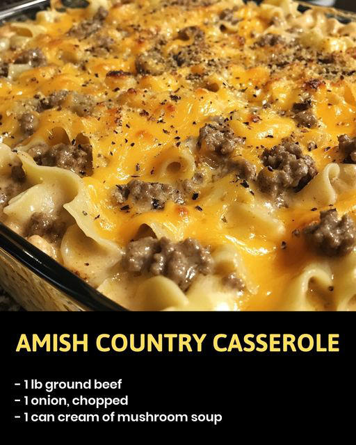 Hearty Amish Country Casserole Recipe – The Ultimate Comfort Food Delight