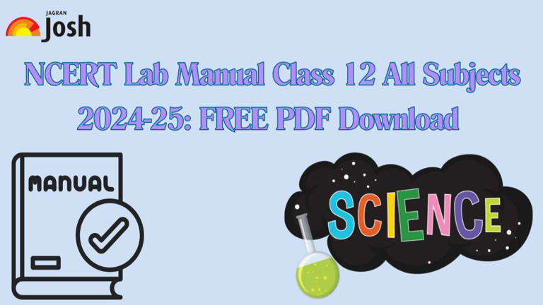 NCERT Class 12 Subject-Wise Lab Manual 2024-25: FREE PDF Download
