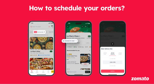 Zomato rolls out 'order scheduling' feature for pre-planned deliveries