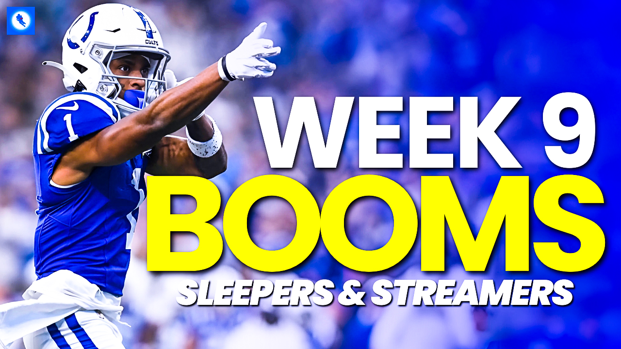 Video: Week 9 Booms, Sleepers, And Streamers - 2024 Fantasy Football ...