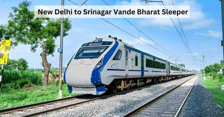 new-delhi-to-srinagar-vande-bharat-sleeper-start-date-ticket-price