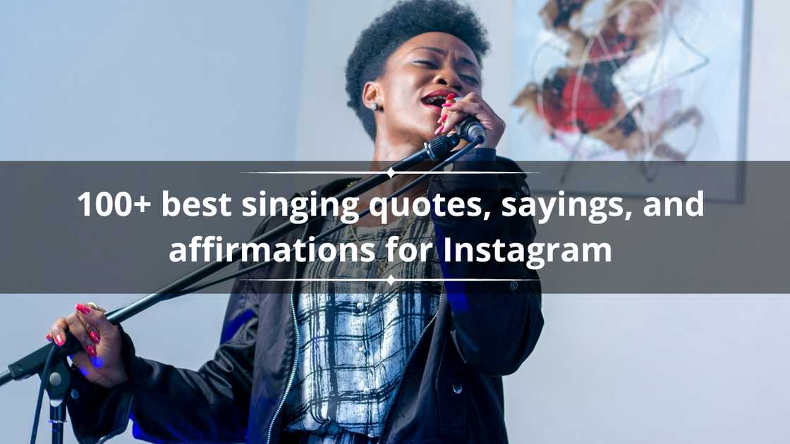 100+ best singing quotes, sayings, and affirmations for Instagram