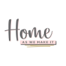Home as We Make It