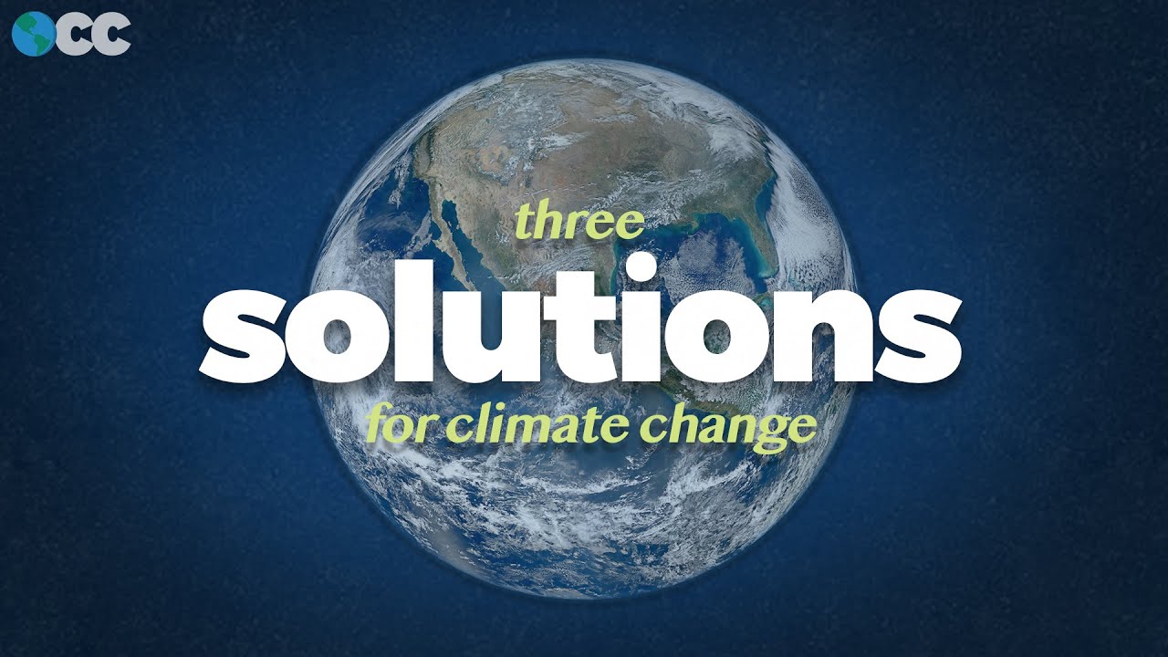 3 climate solutions that could save the planet