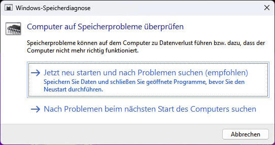 The Windows memory diagnostics tool is an on-board tool of the operating system and requires a restart in order to be able to perform the tests.