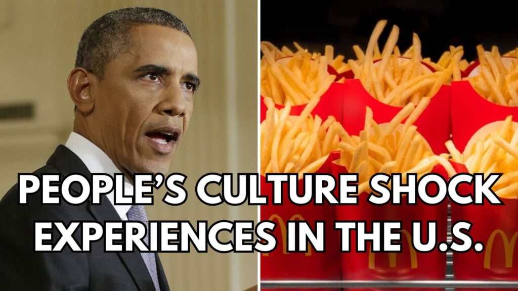 35 Culture Shock Experiences People Have Had When Visiting the U.S.