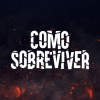 Como Sobreviver
