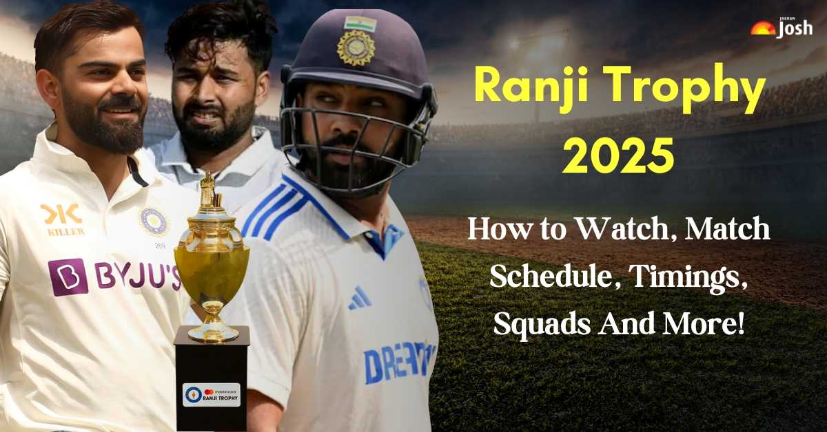 Ranji Trophy 2025 How to Watch, Match Schedule, Timings, Squads And Everything You Need to Know