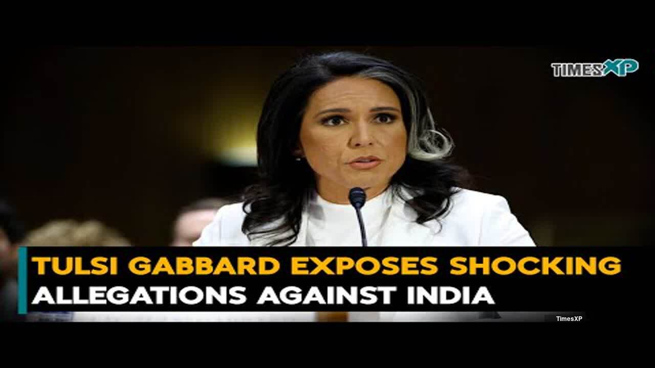 Tulsi Gabbard exposes shocking allegations against India