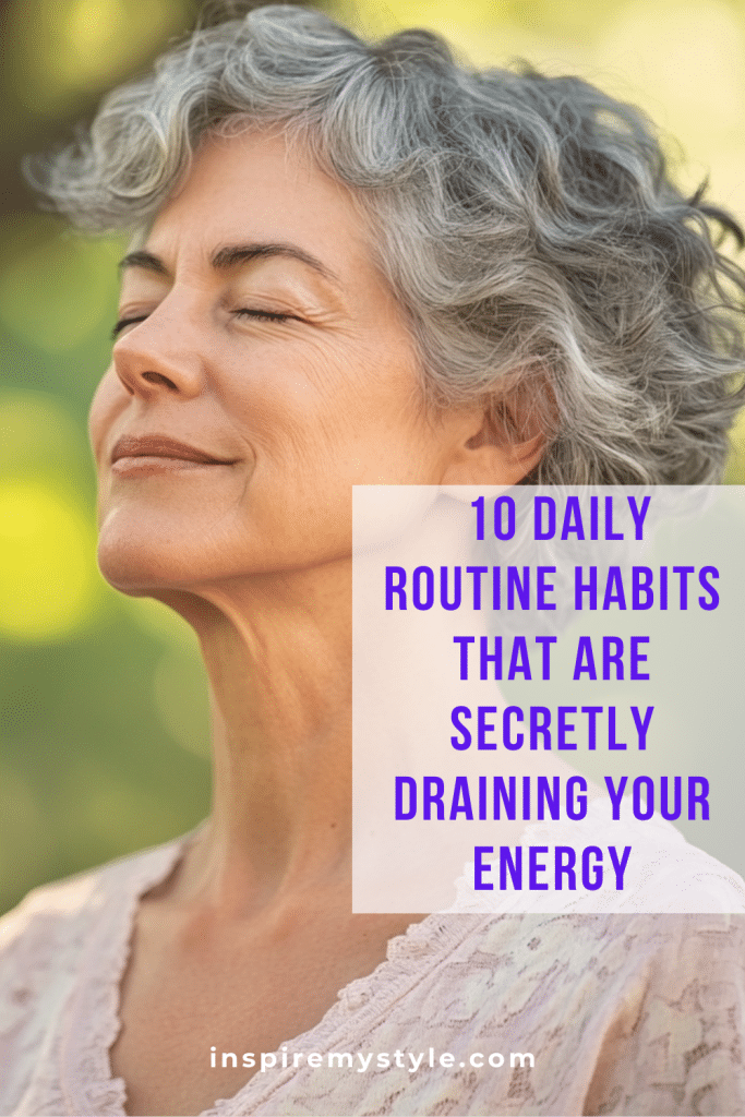 10 Things to Get Rid of in Your Daily Routine for a More Energized You