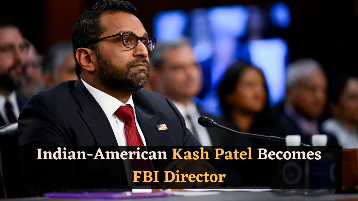 IndianAmerican Kash Patel FBI Director Amid Controversy